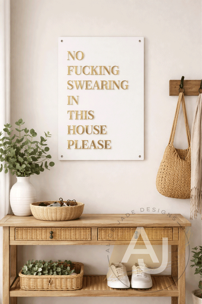 Wall Art 3D Quote Acrylic Sign | 'No Fucking Swearing In This House Please'