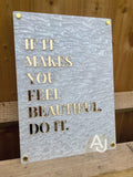Wall Art 3D Quote Acrylic Sign | 'If it makes you feel beautiful, do it.'