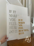 Wall Art 3D Quote Acrylic Sign | 'If it makes you feel beautiful, do it.'
