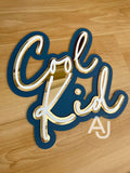 Cool Kid Sign